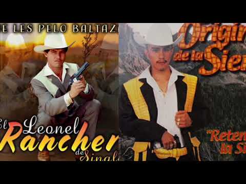 LEONEL EL RANCHERO DE SINALOA Y EL ORIGINAL DE LA SIERRA - EL CENTENARIO 😈