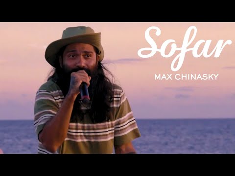 MAX CHINASKY - QUE NUNCA FALTE | Sofar Cancun