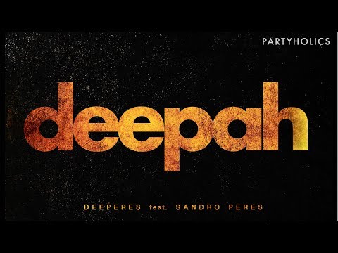 DEEPeres ft. Sandro Peres - Deepah [EDM 2018]