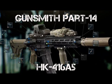 ESCAPE FROM TARKOV - GUNSMITH Part 14 Build/Shopping List