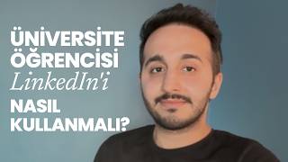 Üniversiteye Yeni Başlayanlar İçin LinkedIn Rehberi (8 Adım)