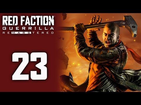 Red Faction Guerrilla Re-mars-tered playthrough pt23 - An Unfortunate End