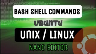 Nano editor | Arithmetic | Ubuntu Bash shell Sricpting command | Beginners guide | Unix/Linux | 2020