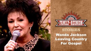 Wanda Jackson -Story about Leaving Country for Gospel