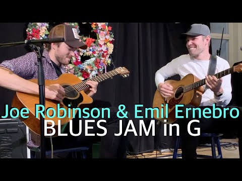 Emil Ernebro & Joe Robinson - Blues Jam in G