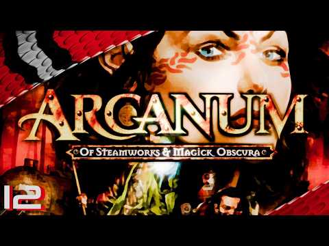 Let's Play Arcanum: Of Steam Engines and Magic - Episode 12 [German]