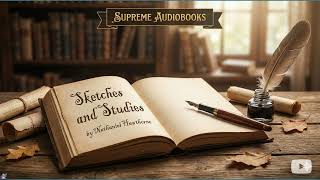 Sketches and Studies