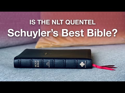 Is the NLT Quentel Schuyler's Best Bible?