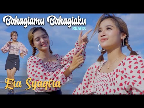 Bahagiamu Bahagiaku  (DJ REMIX) - Era Syaqira