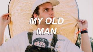 my old man - mac demarco // lyrics