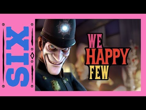 We Happy Few | Part 6