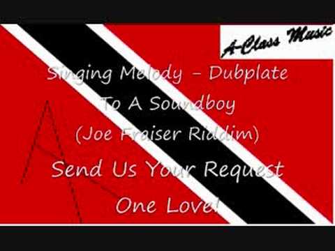 Singing Melody -Dubplate To A Soundboy