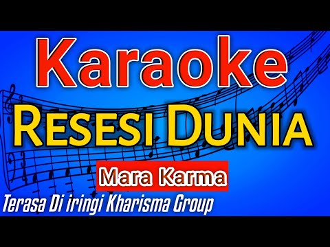 Karaoke Resesi Dunia | Mara Karma