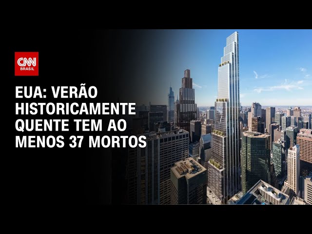 Verão historicamente quente nos EUA deixa vários mortos e tendência é ...