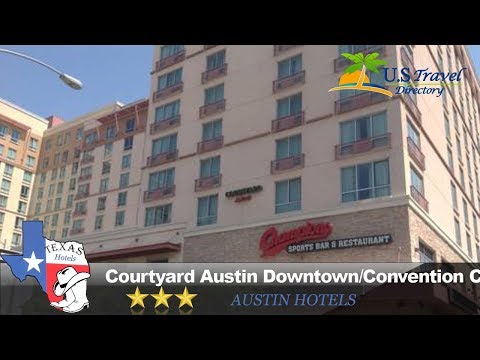 Courtyard Austin Downtown/Convention Center - Austin Hotels, Texas