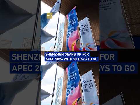 Shenzhen gears up for APEC 2026 with 30 days to go
