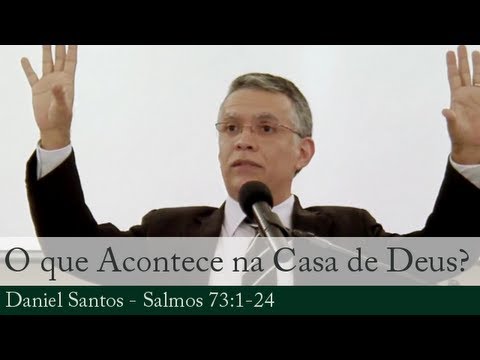 O que Acontece Quando Adentramos a Casa de Deus?