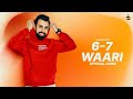 6 7 Waari Official Song Jatinder Brar Black Virus Sukh Aamad New Romantic Punjabi Song 2025