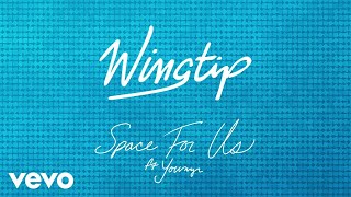 Wingtip - Space For Us (Audio) ft. Youngr