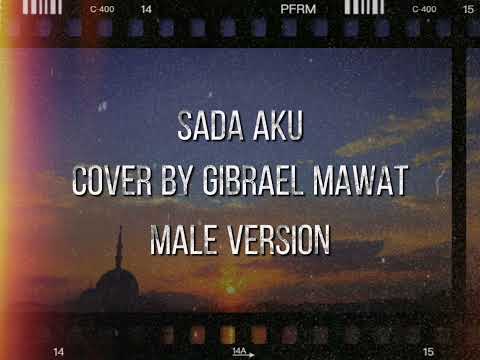 Sada Aku - Michie cover by Gibrael Mawat (Acoustic Male Version)