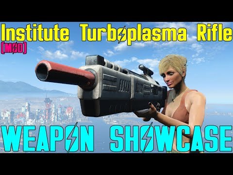 Fallout 4: Weapon Showcases: Institute Turboplasma Rifle (Mod)