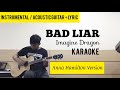 Bad Liar - Imagine Dragon KARAOKE (Instrumental / Acoustic Guitar + Lyric) Anna Hamilton Version