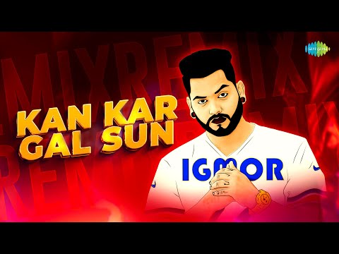 Kan Kar Gal Sun | IGMOR | Amar Singh Chamkila | Amarjot | Old Punjabi Songs | Punjabi Remix Song