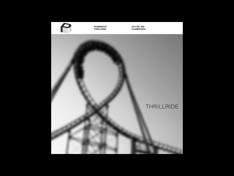 Trampboat - Thrillride [Electro House | Plasmapool]