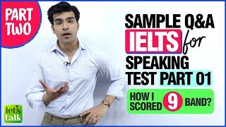 IELTS Speaking Test Practice (Part 01) - Top Questions & Best Answers | Tips On How I Scored Band 9