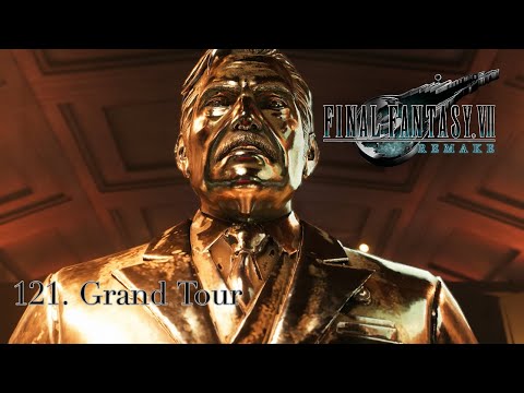 Final fantasy 7 Remake Pt 121 - Grand Tour