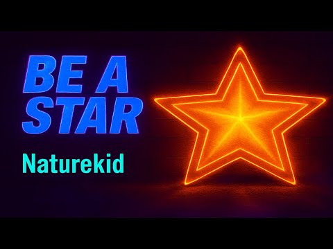 Naturekid - Be A Star