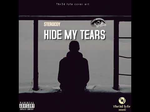 Sterocoy - Hide My Tears (Official Audio)