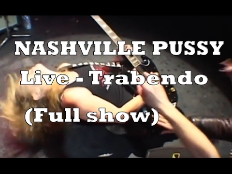 Nashville Pussy - Keep on Fuckin' in Paris (Full Concert) - Live Trabendo / Paris