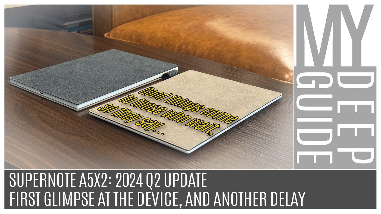 Supernote A5X2 2024 Q2 Update: A Taste of What's to Come, but Delayed Again