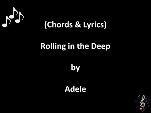 Rolling in the Deep by Adele - Guitar Chords & Lyrics