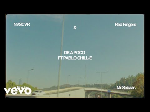 Nvscvr, Red Fingers - DE A POCO (Lyric Video) (Official Video) ft. Pablo Chill-E