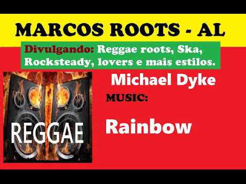 DIVULGANDO: Michael Dyke - Rainbow / MARCOS ROOTS - AL