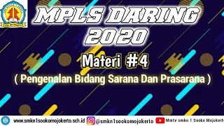 Download lagu Materi 4 Pengenalan Bidang Sarana dan Prasarana | MPLS Daring SMKN 1 Sooko  Mojokerto 2020/2021 mp3