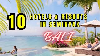 Top 10 Hotels & Resorts in Seminyak, Bali
