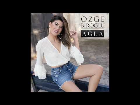 Özge Biroğlu - Ağla