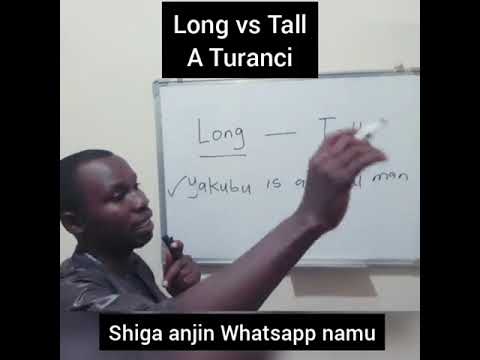Me ake Nufi da kalmar "Long" da kuma "Tall" in English  Language