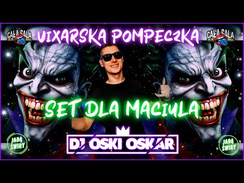 💀☢️SET VIXIARSKI DLA MACIULA💊😱#vixa2023☢️🔊ZAKAZ PRZYCISZANIA MUZYKI🙅‍♂️☢️@DJOskiOskar✈️💊💀