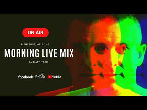 MORNING LIVE MIX by Marc Tasio - #8
