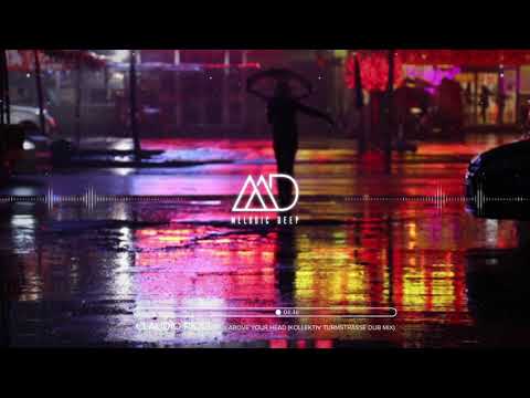 PREMIERE: Claudio Ricci - Above My Head feat. Jinadu (Kollektiv Turmstrasse Dub Mix)