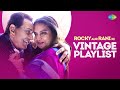 Rocky Aur Rani Ki Vintage Playlist | Evergreen Hindi Hits | Abhi Na Jao Chhod Kar | Yeh Sham Mastani