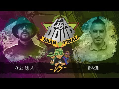 Machi vs Nico Killa // Liga DOUP! Gran Final 2018 // Breaking  Final
