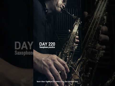 Basie's Blues / 220th day of saxophone practice