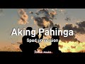 Aking Pahinga Dro Perez Ft I Ghie Sped Up Version With Lyrics