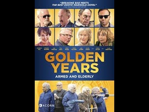 Golden Years.......Action, Comedy, Crime