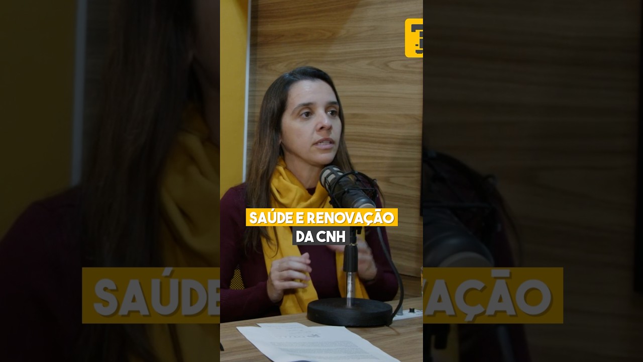 SAÚDE E RENOVAÇÃO DA CNH